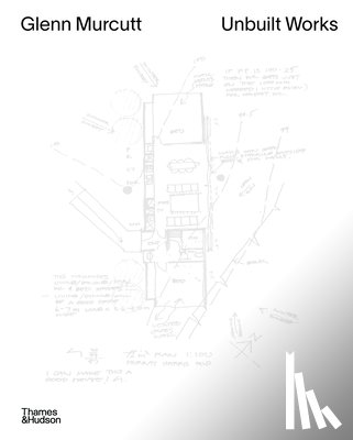Sissons, Nick - Glenn Murcutt: Unbuilt Works