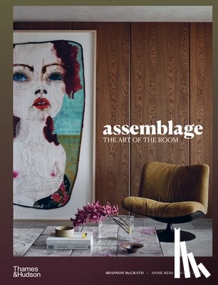 McGrath, Shannon - Assemblage: The Art of the Room