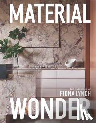 Lynch, Fiona - Material Wonder