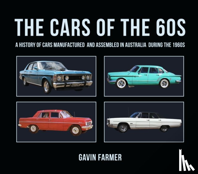 Farmer, Gavin - The Cars of the 60s