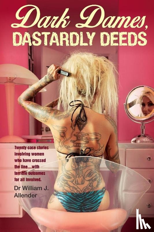 Allender, William J. - Dark Dames, Dastardly Deeds