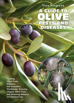 Sergeeva, Vera - A Guide to Olive Pests and Diseases