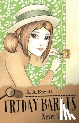 Spratt, R.A. - Friday Barnes 8: Never Fear