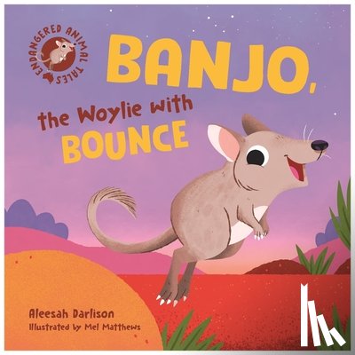 Darlison, Aleesah - Endangered Animal Tales 4: Banjo, the Woylie with Bounce