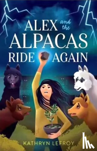 Lefroy, Kathryn - Alex and the Alpacas Ride Again