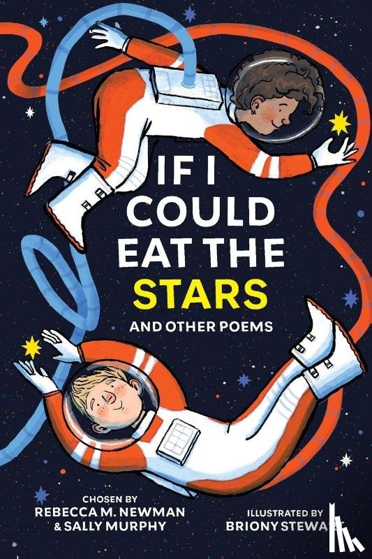 Newman, Rebecca M., Murphy, Sally - If I Could Eat the Stars