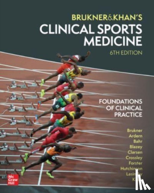 Brukner, Peter, Khan, Karim - Clinical Sports Medicine: Foundations of Clinical Practice
