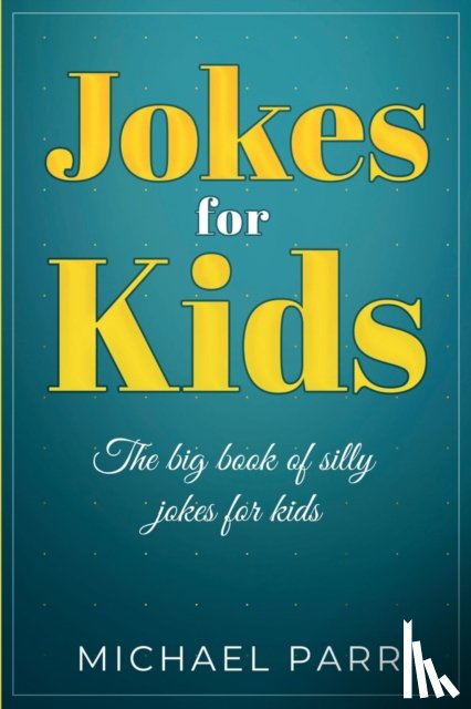 Parr, Michael - Jokes for Kids