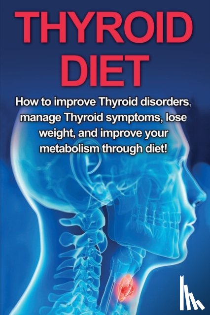 Welti, Samantha - Thyroid Diet