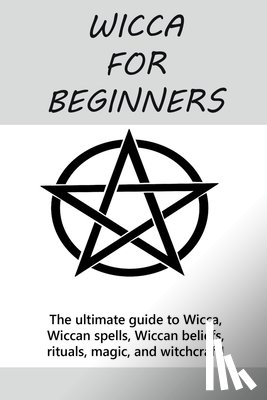 Mills, Stephanie - Wicca for Beginners