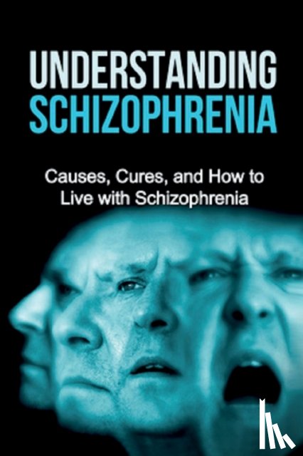 Levell, Jamie - Understanding Schizophrenia