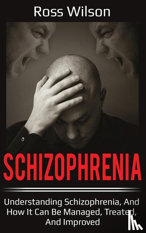 Wilson, Ross - Schizophrenia