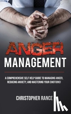 Rance, Christopher - Anger Management