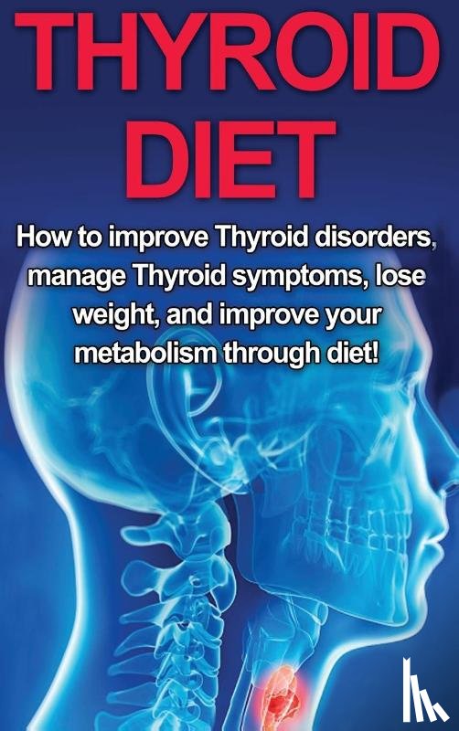 Welti, Samantha - Thyroid Diet
