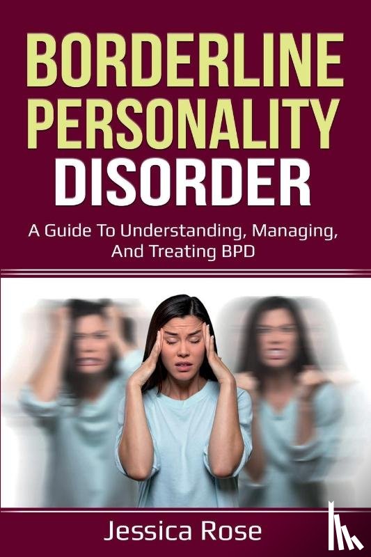 Rose, Jessica - Borderline Personality Disorder