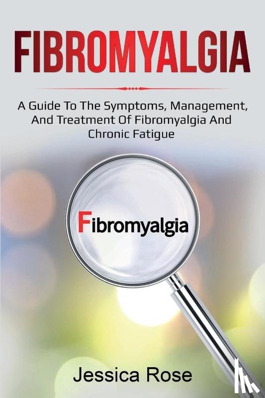 Rose, Jessica - Fibromyalgia