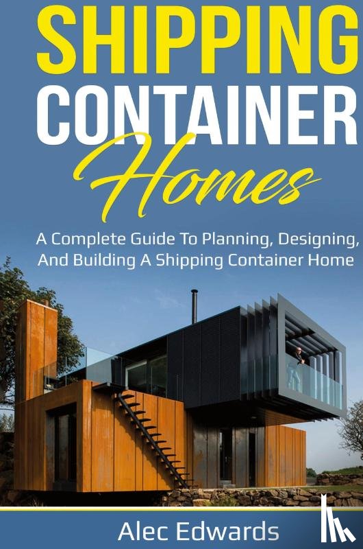 Edwards, Alec - Shipping Container Homes