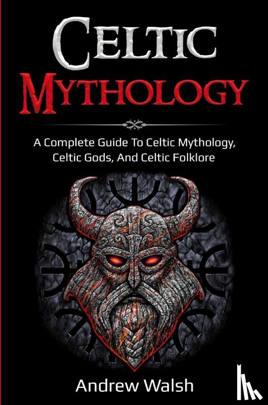 Walsh, Andrew - Celtic Mythology