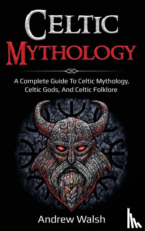 Walsh, Andrew - Celtic Mythology