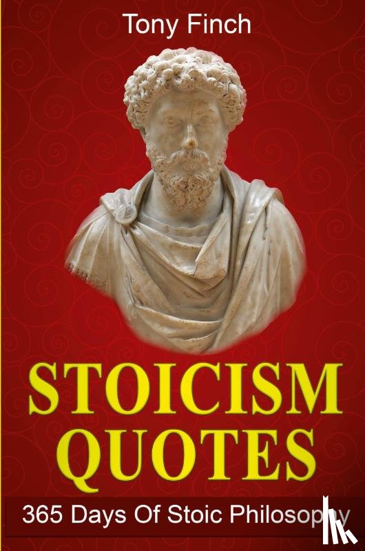 Finch, Tony - Stoicism Quotes