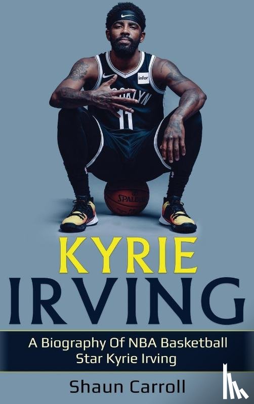 Carroll, Shaun - Kyrie Irving