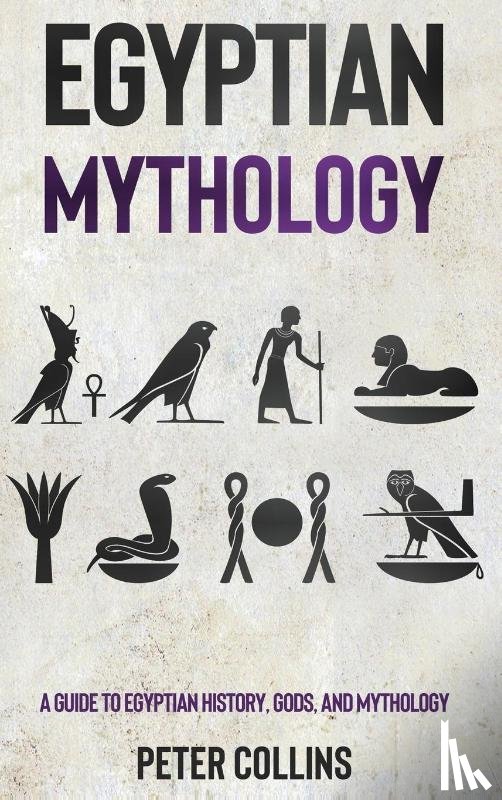Collins, Peter - Egyptian Mythology