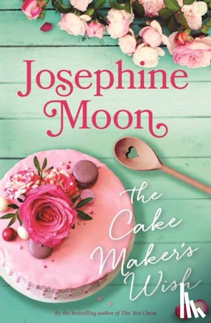 Moon, Josephine - The Cake Maker’s Wish