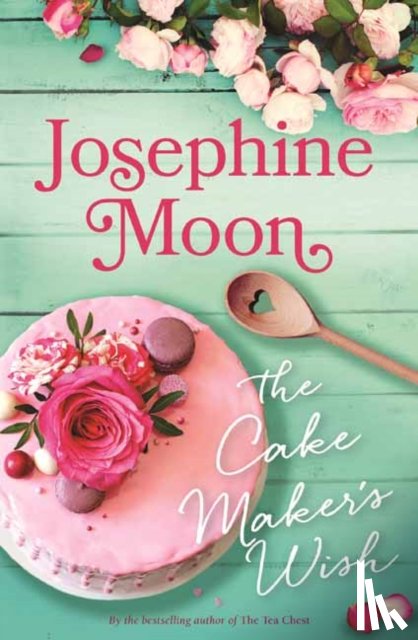 Moon, Josephine - The Cake Maker's Wish