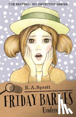 Spratt, R.A. - Friday Barnes 10: Undercover