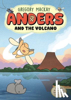 Mackay, Gregory - Anders and the Volcano: Anders 2