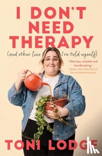 Lodge, Toni - I Don't Need Therapy