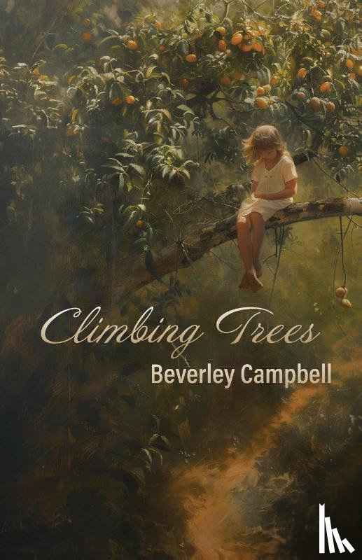 Campbell, Beverley - Climbing Trees
