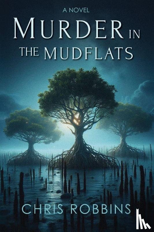 Robbins, Chris - Murder in the Mudflats