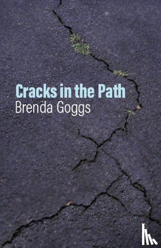 Goggs, Brenda - Cracks in the Path