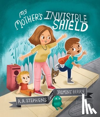Stephens, R. A. - My Mother’s Invisible Shield
