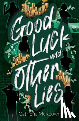 McKeown, Catriona - Good Luck and Other Lies
