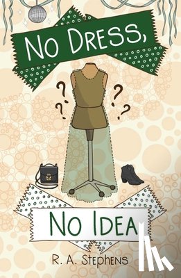 Stephens, R.A - No Dress, No Idea