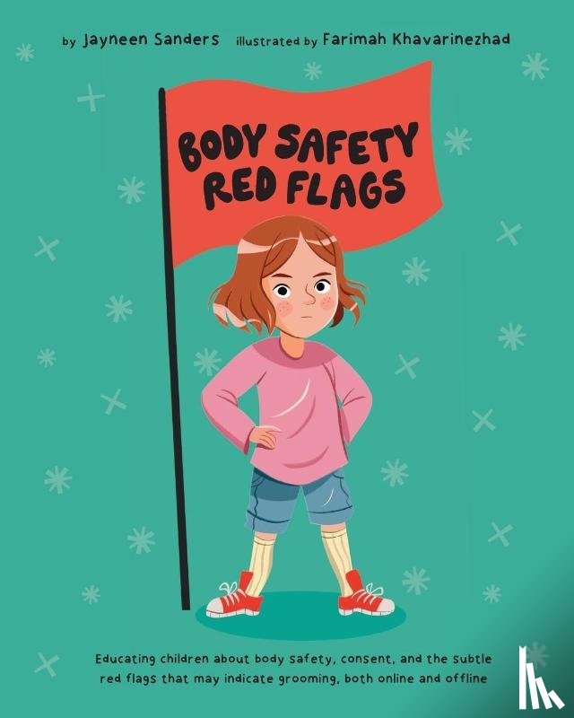 Sanders, Jayneen - Body Safety Red Flags