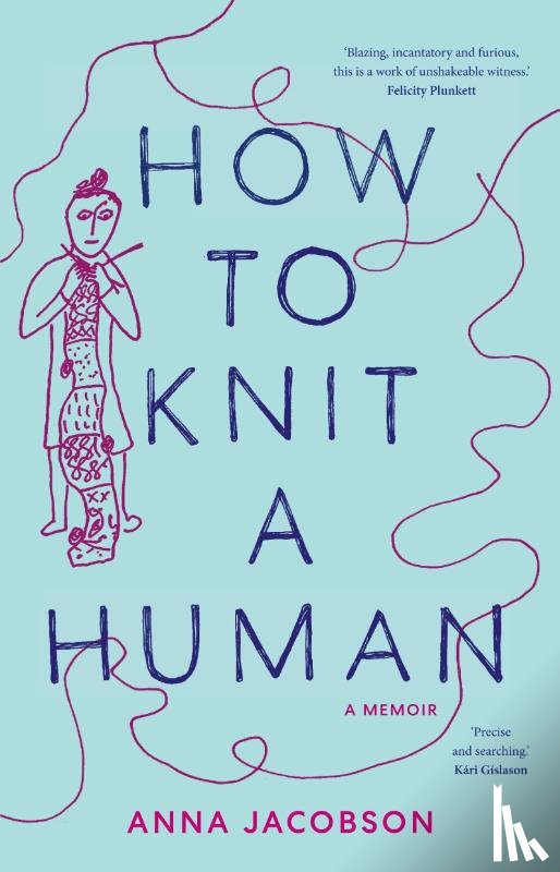Jackson, Anna - How to Knit a Human