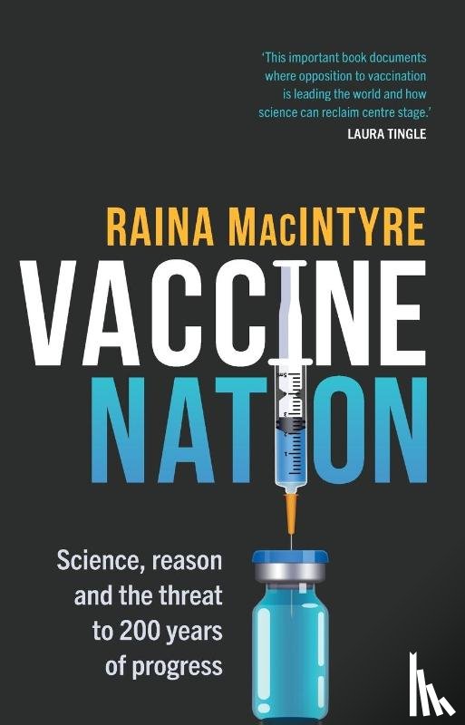 MacIntyre, Raina - Vaccine Nation