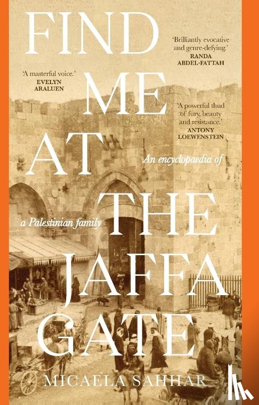Sahhar, Micaela - Find Me at the Jaffa Gate