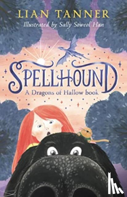 Tanner, Lian - Spellhound: A Dragons of Hallow Book