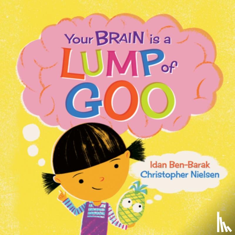 Ben-Barak, Idan - Your Brain Is a Lump of Goo
