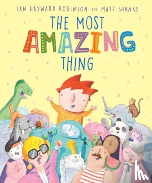 Robinson, Ian Hayward - The Most Amazing Thing