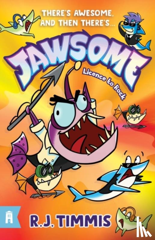 Timmis, R.J. - Licence to Rock: Jawsome 2