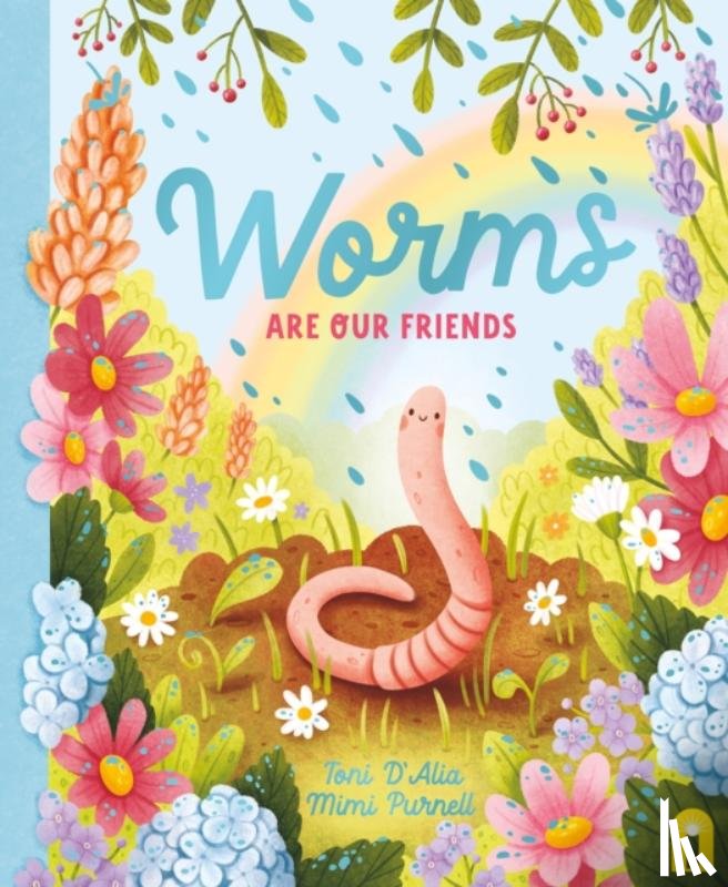 D'Alia, Toni - Worms Are Our Friends
