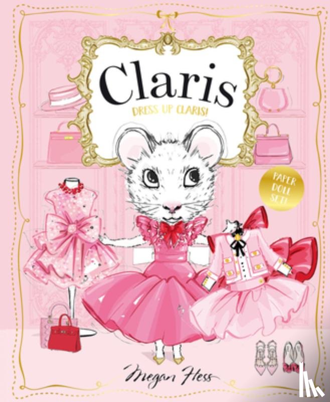 Hess, Megan - Dress Up Claris! Paper Doll Set