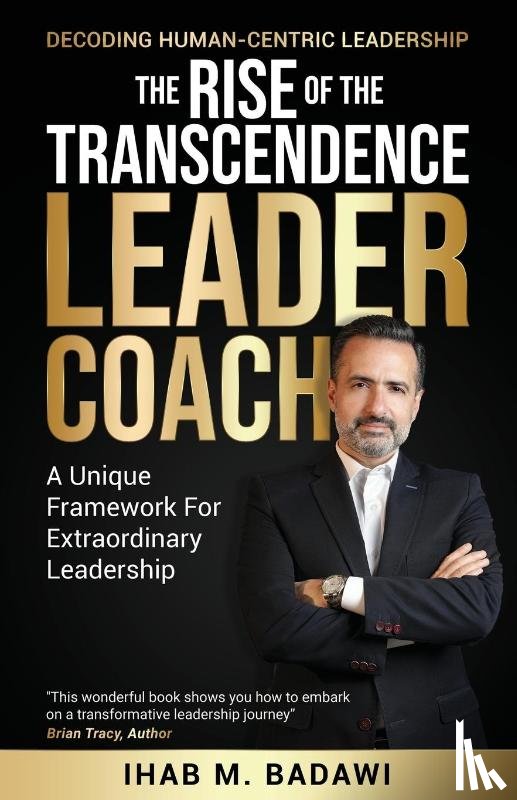 Badawi, Ihab - The Rise of the Transcendence Leader-Coach