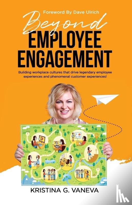 Vaneva, Kristina G - Beyond Employee Engagement