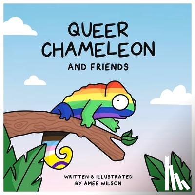 Wilson, Amee - Queer Chameleon and Friends